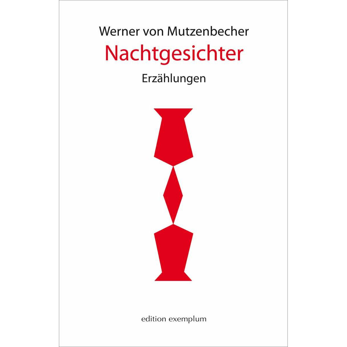 Nachtgesichter, Belletristik von Werner von Mutzenbecher