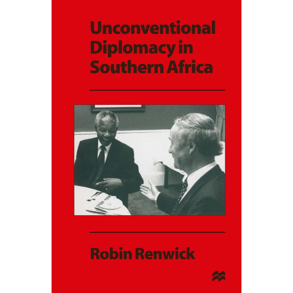 Unconventional Diplomacy in Southern Africa, Fachbücher von Robin Renwick