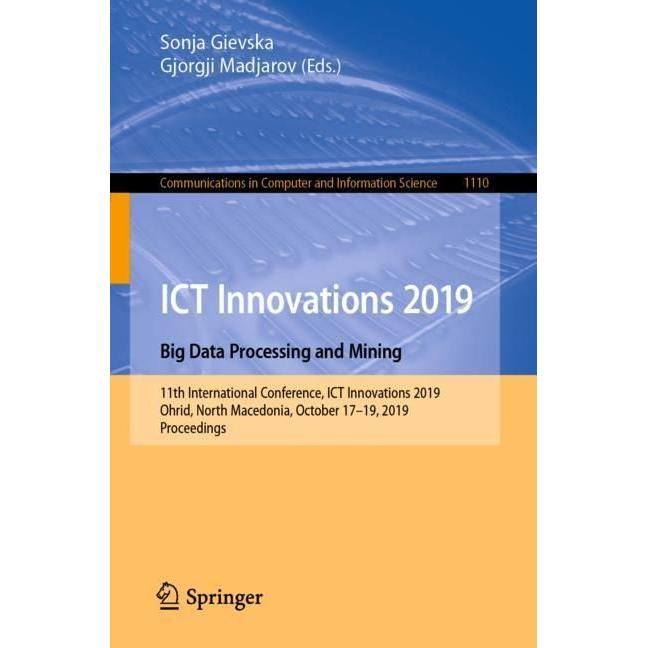 ICT Innovations 2019. Big Data Processing and Mining, Fachbücher von Gjorgji Madjarov, Sonja Gievska