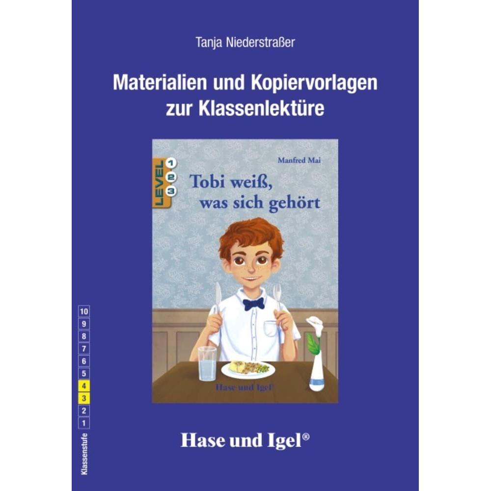 Begleitmaterial: Tobi weiss, was sich gehört, Schulbücher von Tanja Niederstrasser