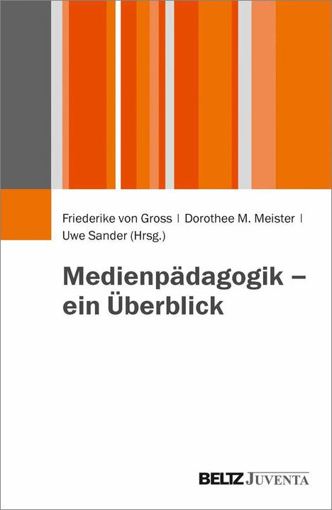 Produktbild Medienpädagogik - ein Überblick (Deutsch, Dorothee M. Meister, Friederike Gross, Uwe Sander, 2015)