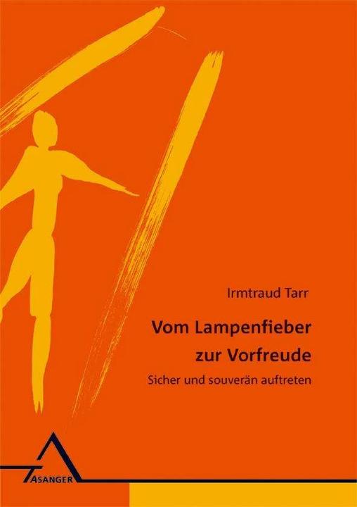 Produktbild Vom Lampenfieber zur Vorfreude (Deutsch, Irmtraud Tarr, 2004)