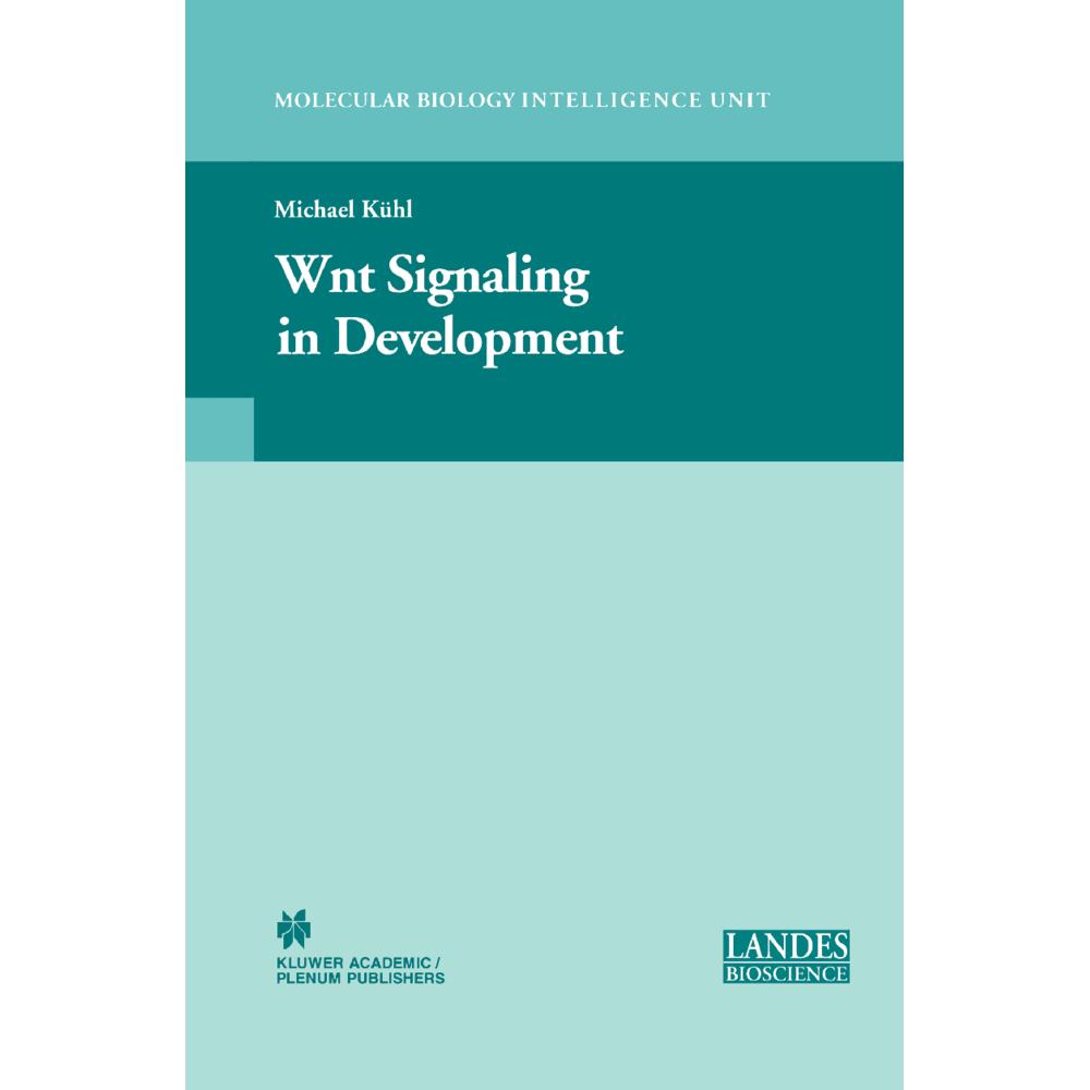 Wnt Signaling in Development, Fachbücher von Michael Kühl