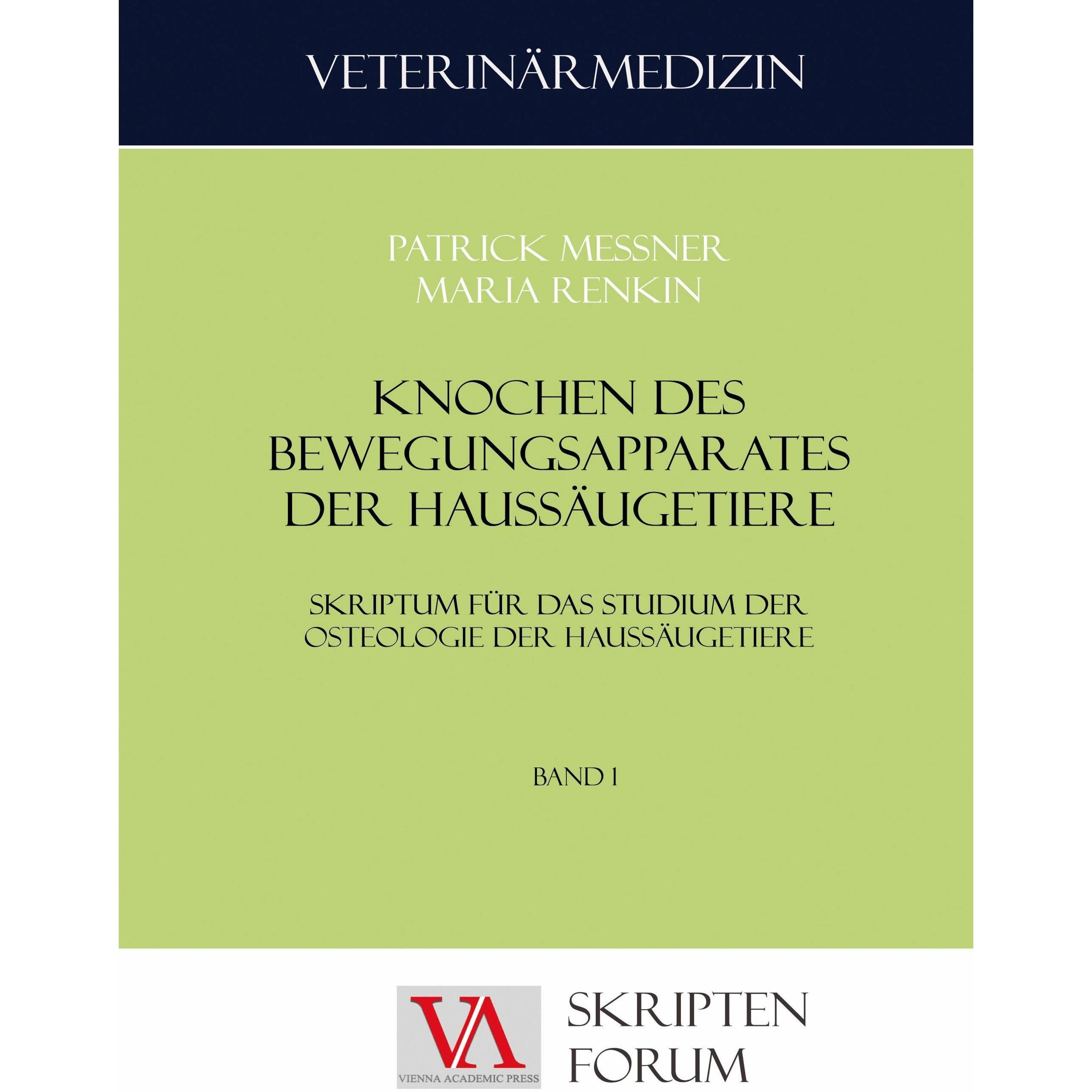 Knochen des Bewegungsapparates der Haussäugetiere, Fachbücher von Maria Renkin, Patrick Messner