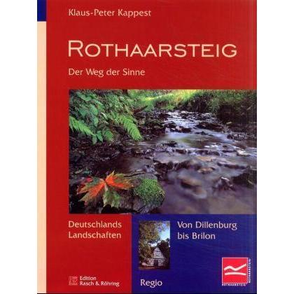 Rothaarsteig. Der Weg der Sinne, Ratgeber von Kappest, K.-P.