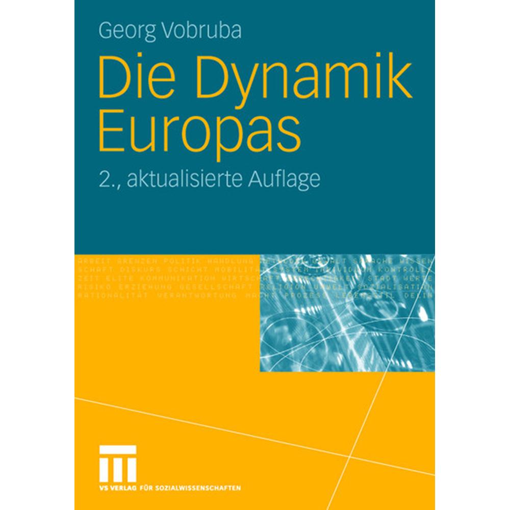 Die Dynamik Europas, Fachbücher von Georg Vobruba