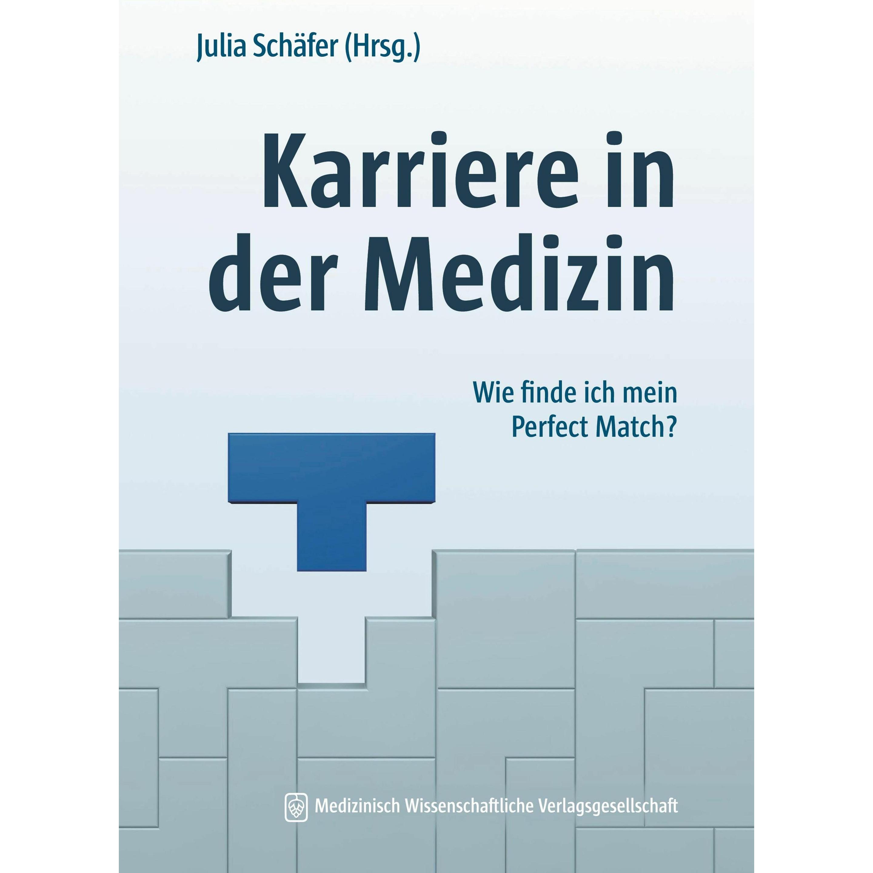 Karriere in der Medizin, Fachbücher von Julia Schäfer