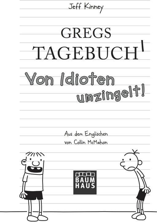 Produktbild Gregs Tagebuch 01. Von Idioten umzingelt (Deutsch, Dietmar Schmidt, Jeff Kinney, Collin McMahon, 2011)