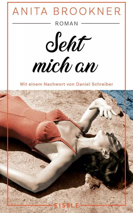 Produktbild Seht mich an (Deutsch, Anita Brookner, Daniel Schreiber, Herbert Schlüter, 2023)