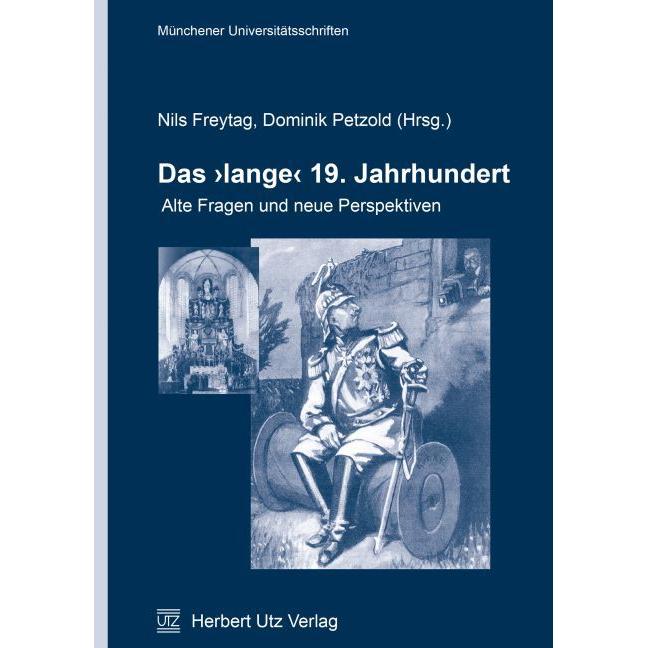 Das 'lange' 19. Jahrhundert, Fachbücher von Nils Freytag