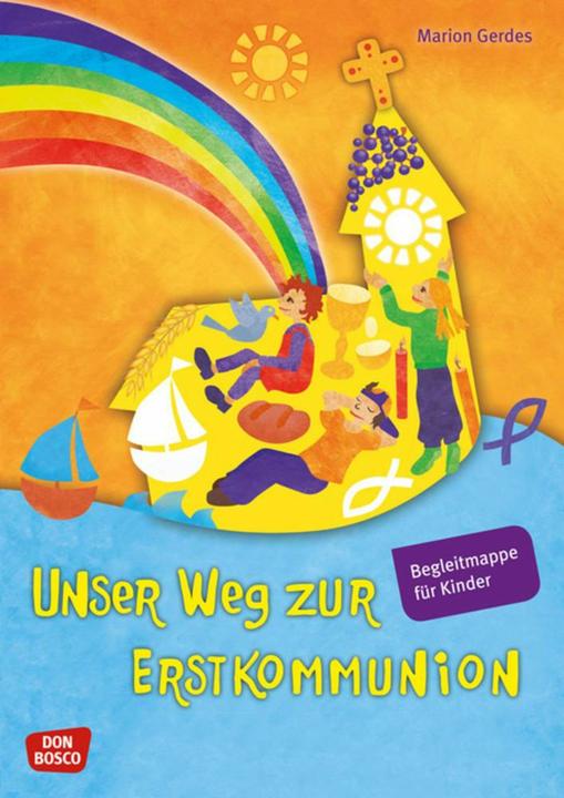 Produktbild Unser Weg zur Erstkommunion, Begleitmappe für Kinder (Deutsch, Marion Gerdes, 2013)