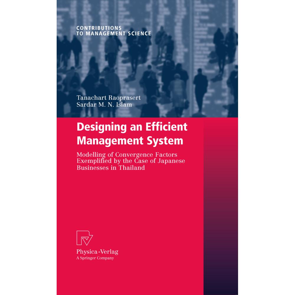 Designing an Efficient Management System, Fachbücher von Sardar M. Islam, Tanachart Raoprasert