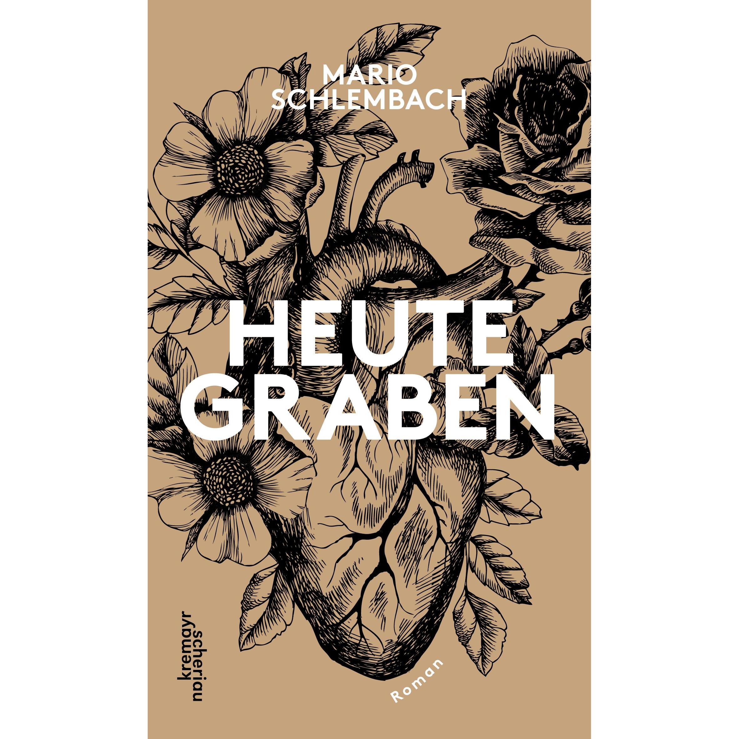 heute graben, Belletristik von Mario Schlembach