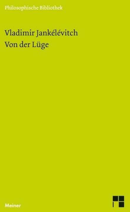 Produktbild Von der Lüge (Deutsch, Sarah Dornhof, Steffen Dietzsch, Vincent von Wroblewsky, Vladimir Jankélévitch, 2016)