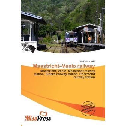 Maastricht Venlo railway, Ratgeber von Niek Yoan
