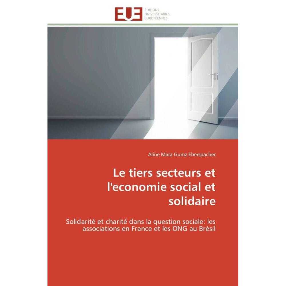 Le tiers secteurs et l'economie social et solidaire, Fachbücher