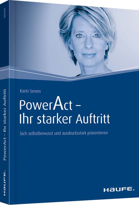 Produktbild PowerAct - Ihr starker Auftritt (Deutsch, Karin Seven, 2015)