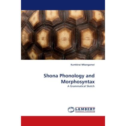 Shona Phonology and Morphosyntax, Fachbücher von Kumbirai Mkanganwi