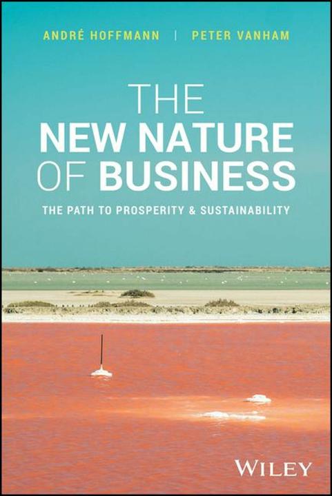 Produktbild The New Nature of Business (Englisch, Andre Hoffmann, Vanham Peter, 2024)