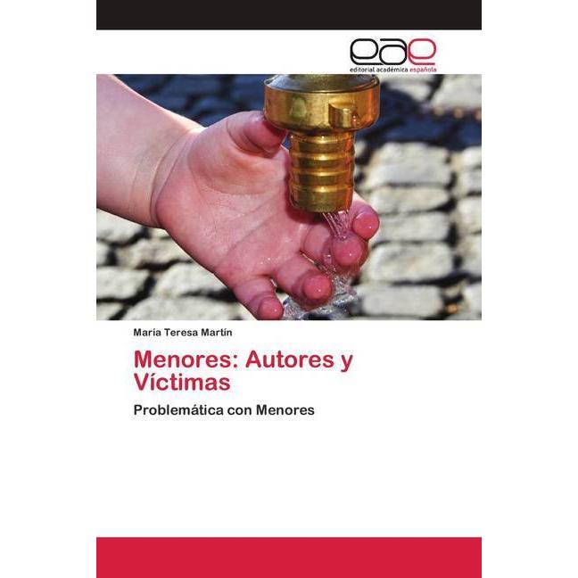Menores: Autores y Víctimas, Fachbücher von María Teresa Martín