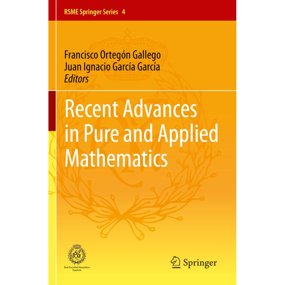 Recent Advances in Pure and Applied Mathematics, Fachbücher von Francisco Ortegón Gallego, Juan Ignacio García García