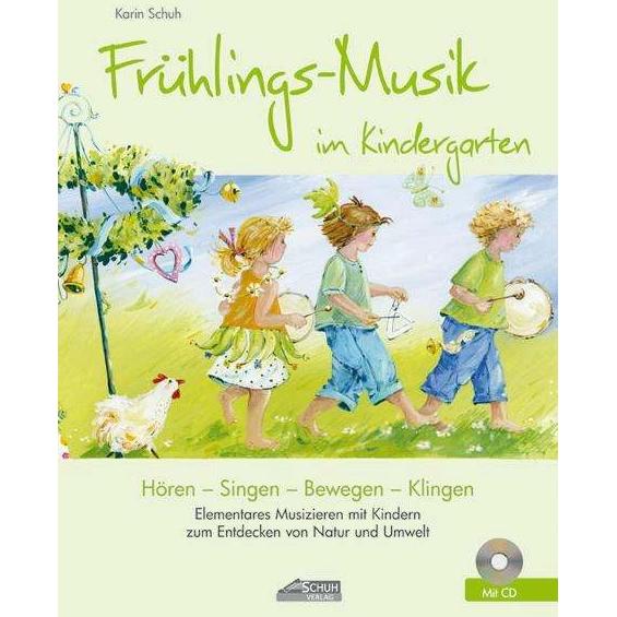 Schuh Frühlings-Musik im Kindergarten (inkl. CD) (Deutsch, Silvia Katefidis, Schuh Verlag GmbH, Karin Schuh, 2010) (9783931862701)
