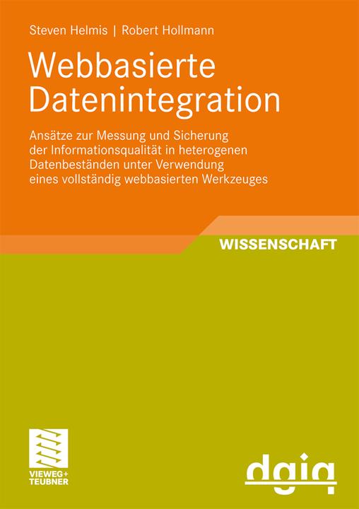 Produktbild Webbasierte Datenintegration (Deutsch, Robert Hollmann, Steven Helmis, 2008)