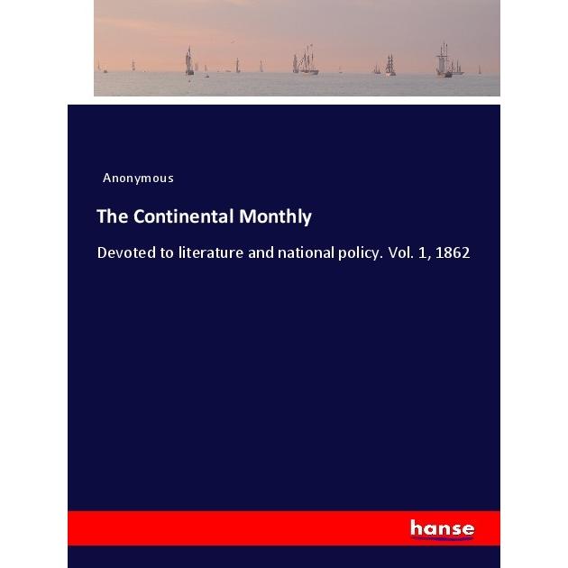 The Continental Monthly, Belletristik von Anonym