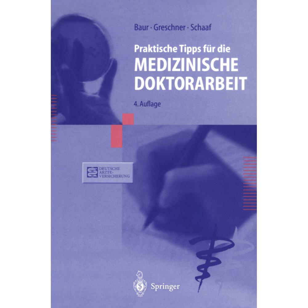 Praktische Tipps für die Medizinische Doktorarbeit, Fachbücher von Ludwig Schaaf, Eva-Maria Baur, Martin Greschner