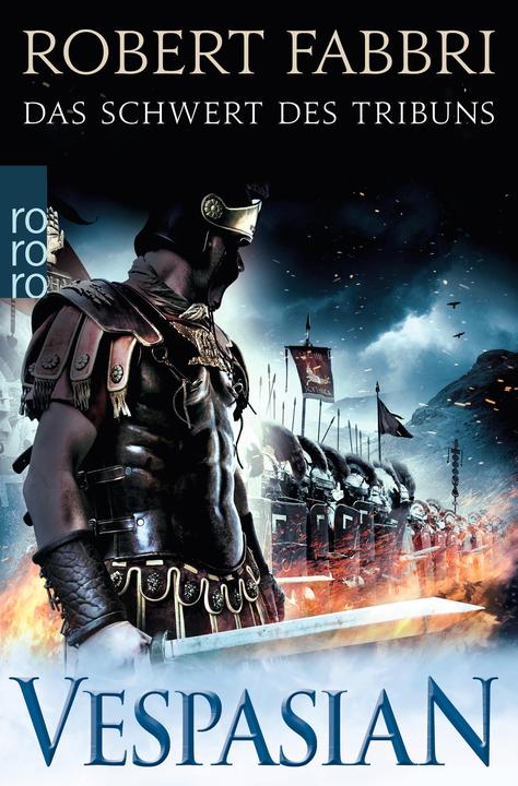 Produktbild Vespasian. Das Schwert des Tribuns (Deutsch, Robert Fabbri, 2018)