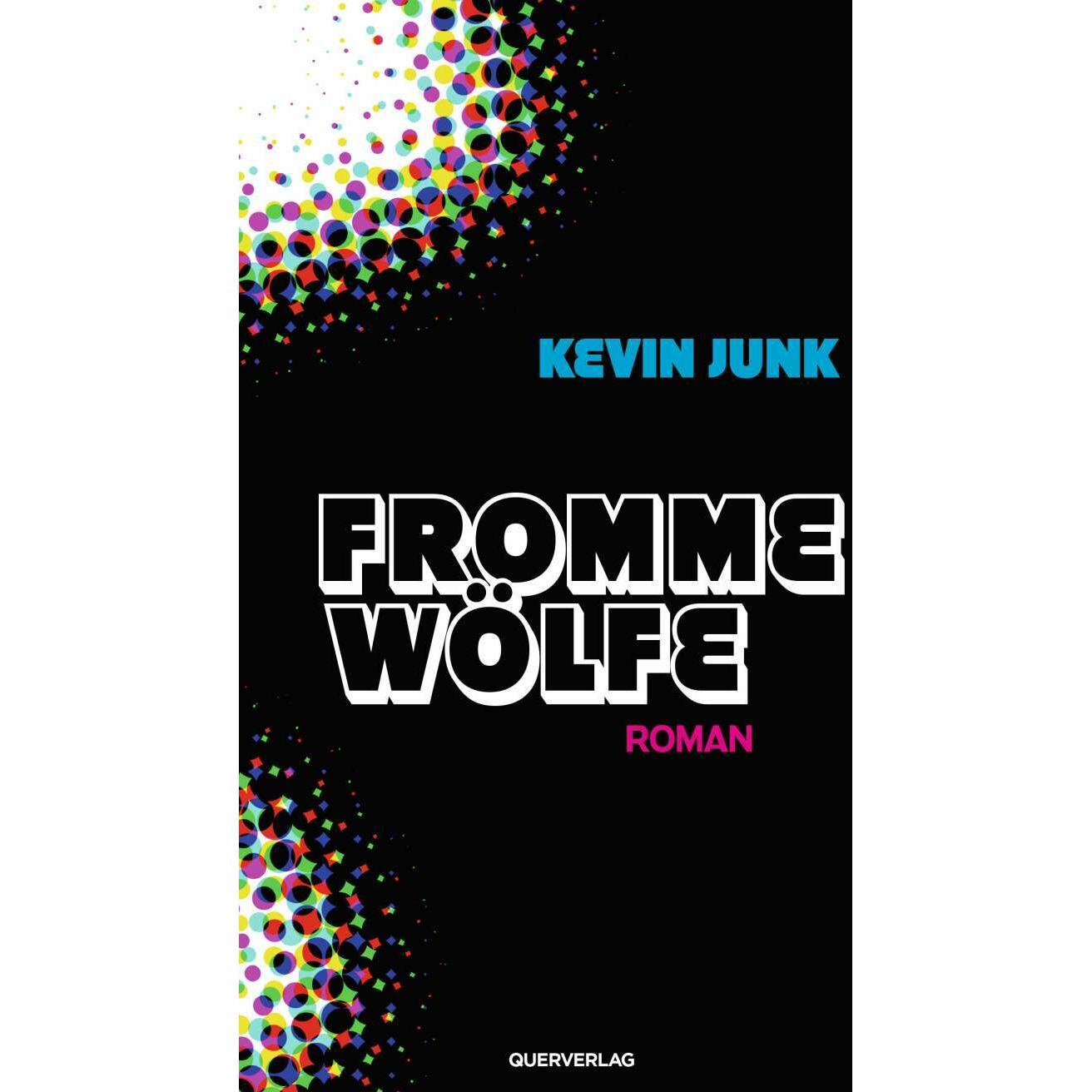 Fromme Wölfe, Belletristik von Kevin Junk