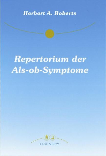 Produktbild Repertorium der Als-Ob-Symptome (Deutsch, Herbert A. Roberts, 1998)