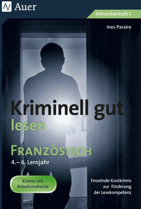 Produktbild Kriminell gut lesen Französisch 4.-6. Lernjahr (Deutsch, Ines Paraire, 2018)