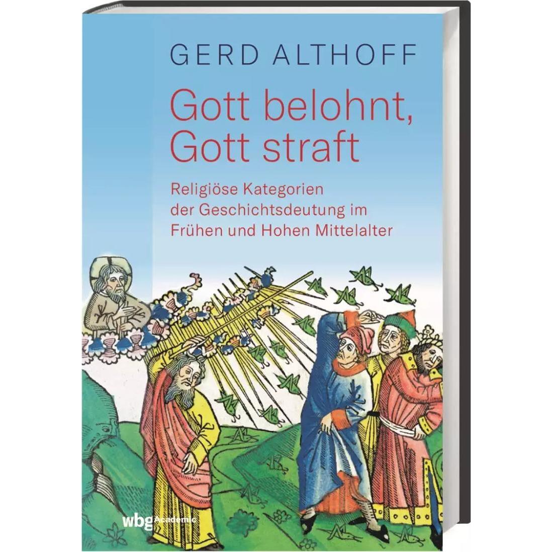 Gott belohnt, Gott straft, Fachbücher von Gerd Althoff