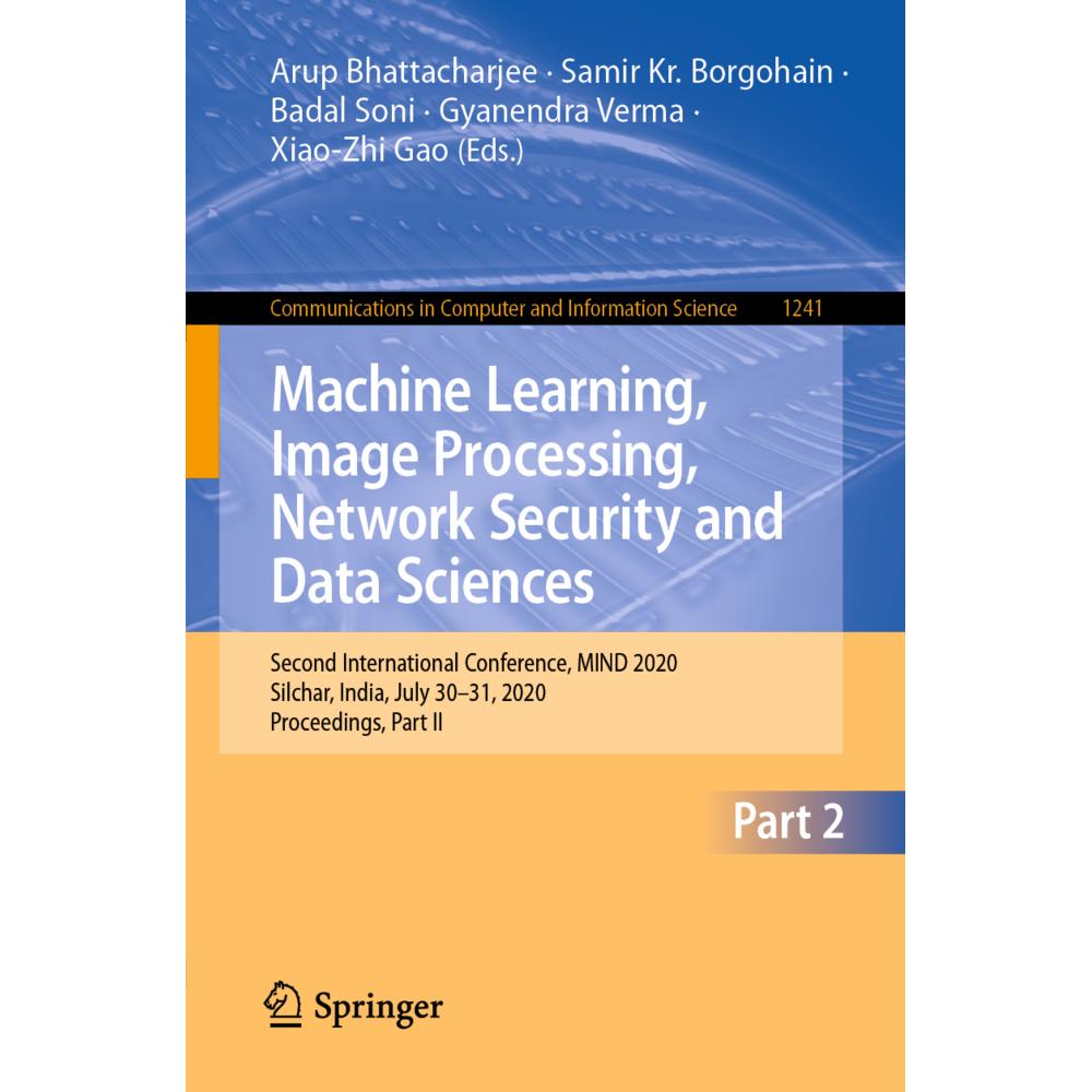 Machine Learning, Image Processing, Network Security and Data Sciences, Fachbücher von Xiao-Zhi Gao, Arup Bhattacharjee,...