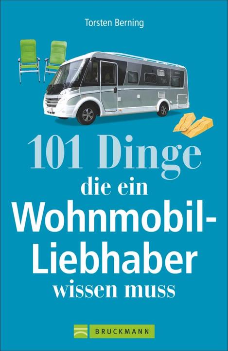 Immagine prodotto 101 Dinge, die ein Wohnmobil-Liebhaber wissen muss (Tedesco, Torsten Berning, 2021)