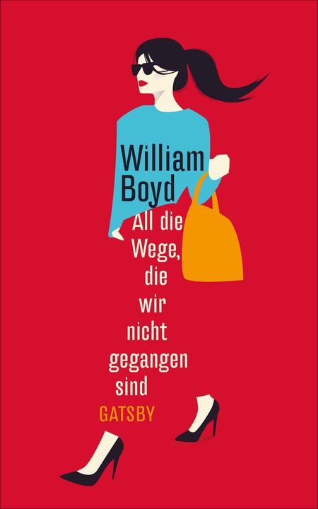 Produktbild All die Wege, die wir nicht gegangen sind (Deutsch, Ulrike Thiesmeyer, William Boyd, 2018)
