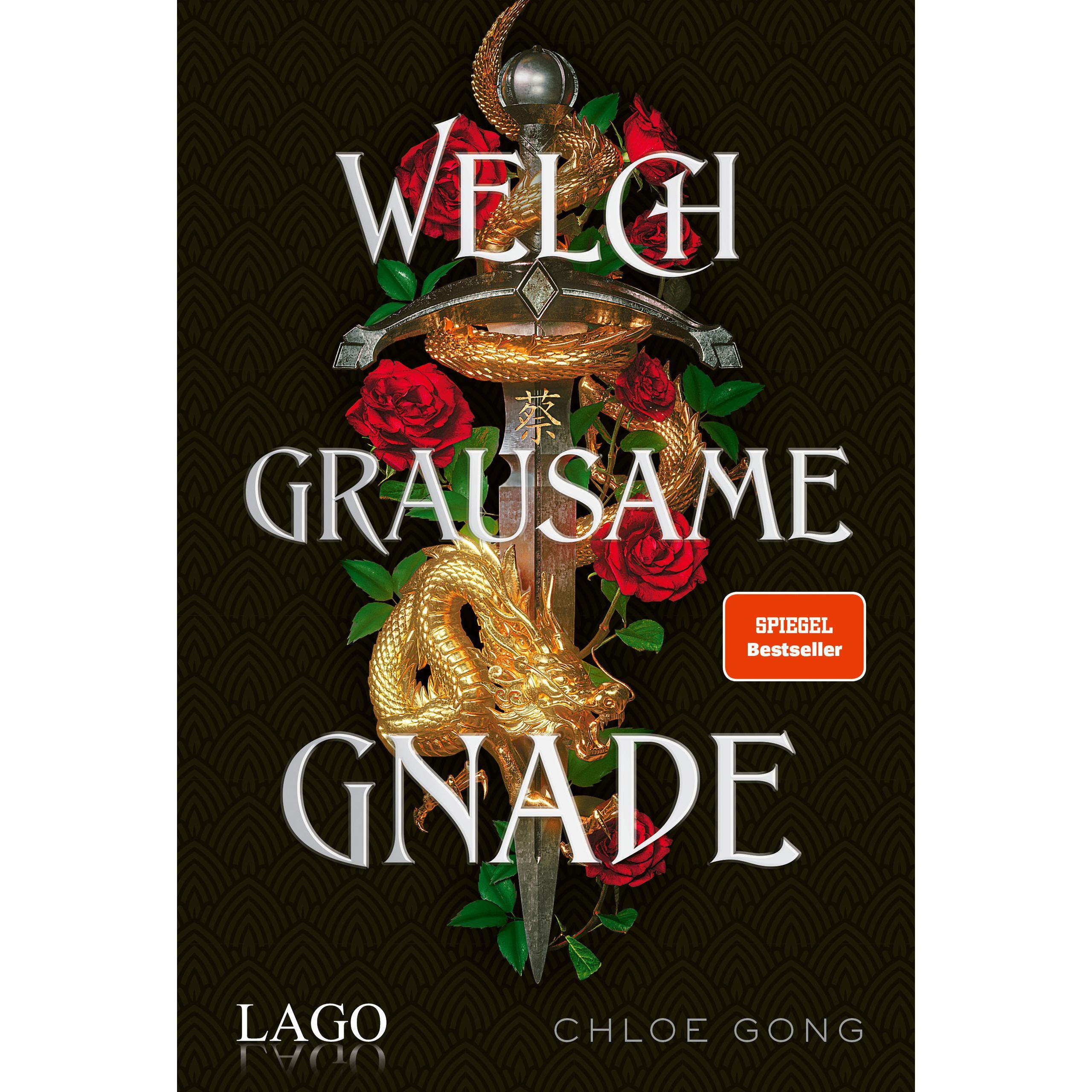 Welch grausame Gnade, Belletristik von Chloe Gong