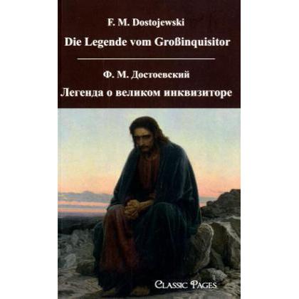 Die Legende vom Grossinquisitor. Legenda o Velikom Inkvisitore, Belletristik von Fjodor M. Dostojewskij