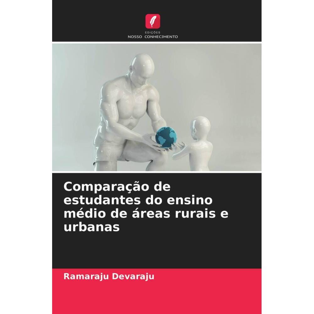 Comparação de estudantes do ensino médio de áreas rurais e urbanas, Ratgeber von Ramaraju Devaraju