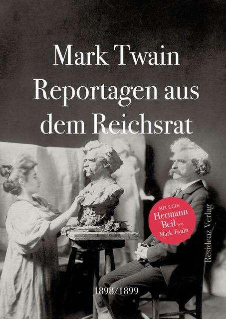 Produktbild Reportagen aus dem Reichsrat 1898/1899 (Deutsch, Mark Twain, 2018)