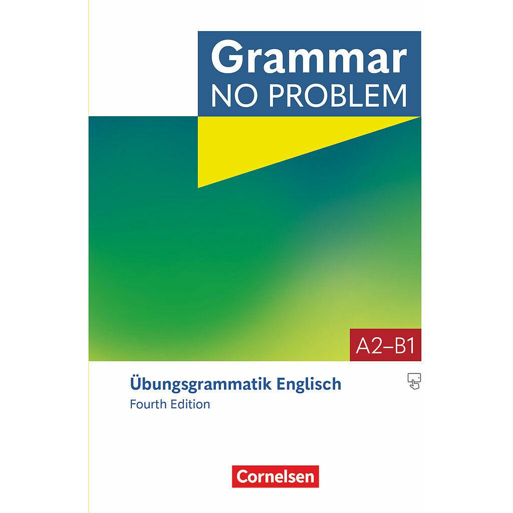 Grammar no problem, Fourth Edition, A2/B1, Übungsgrammatik Englisch, Mit interaktiven Übungen und, Schulbücher von Chris...