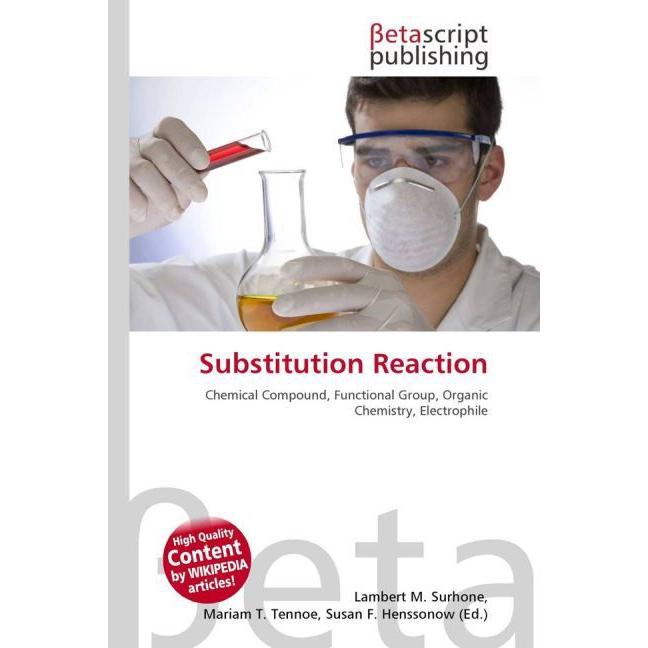 Substitution Reaction, Fachbücher von Lambert M. Surhone, Miriam T. Timpledon, Susan F. Marseken