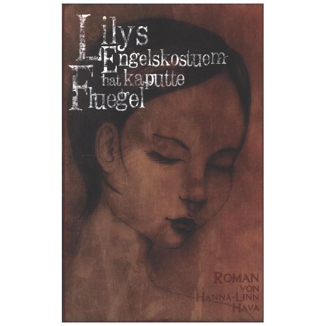 Lilys Engelskostüm hat kaputte Flügel, Belletristik von Hanna-Linn Hava