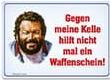Produktbild Puag Blechschild Gegen meine Kelle (10.5 x 14.8 cm)