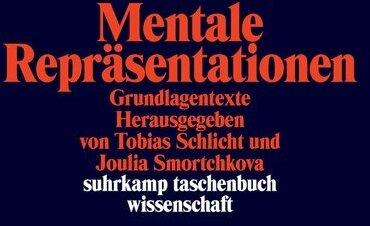 Produktbild Mentale Repräsentationen (Deutsch, Joulia Smortchkova, Tobias Schlicht, 2018)