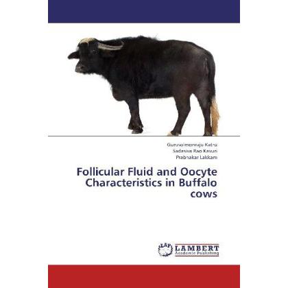 Follicular Fluid and Oocyte Characteristics in Buffalo cows, Fachbücher