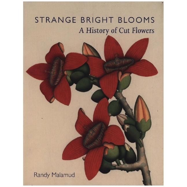 Malamud:Strange Bright Blooms, Sachbücher von Randy Malamud