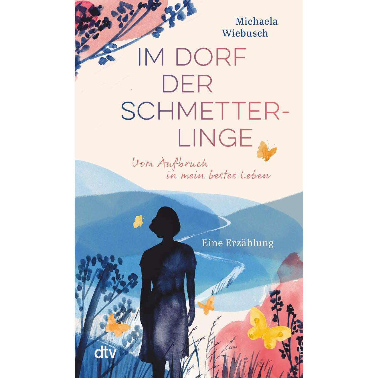 Im Dorf der Schmetterlinge, Ratgeber von Michaela Wiebusch