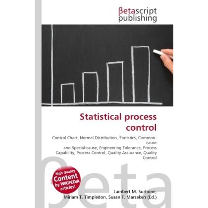 Statistical process control, Fachbücher von Lambert M. Surhone, Miriam T. Timpledon, Susan F. Marseken